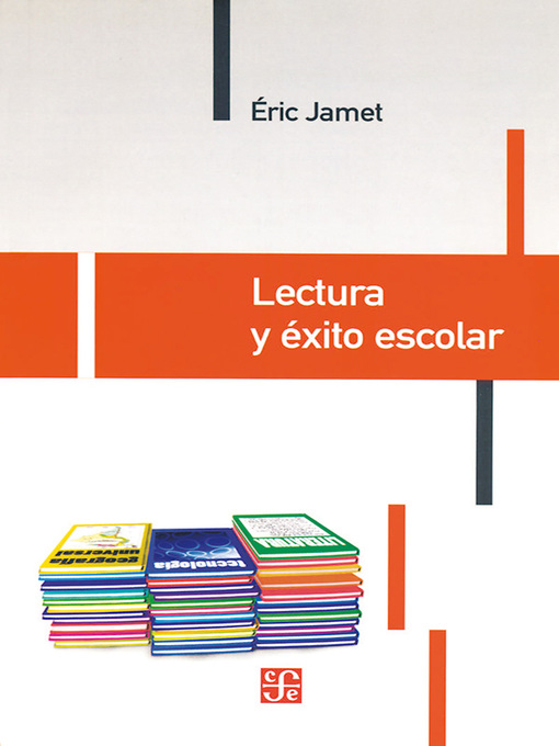 Title details for Lectura y éxito escolar by ÉRic Jamet - Available